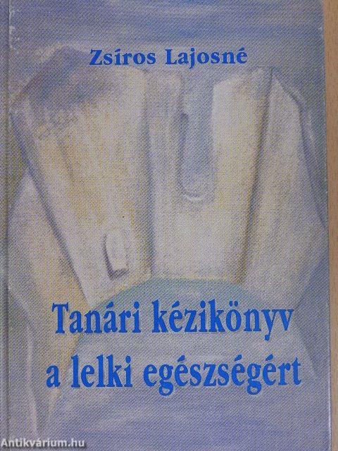 Tanári kézikönyv a lelki egészségért