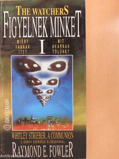 Figyelnek minket I.