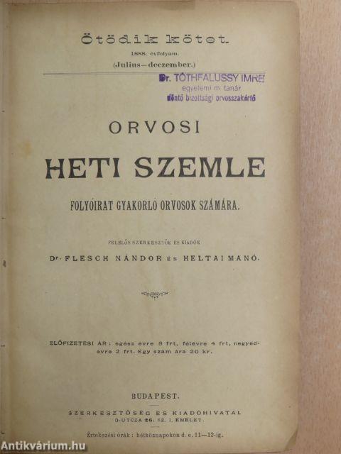 Orvosi Heti Szemle 1888. julius-deczember (fél évfolyam) (rossz állapotú)