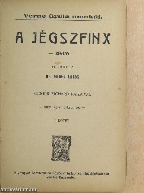 A jégszfinx I-II./Zacharius mester (rossz állapotú)