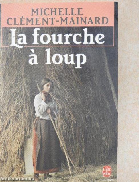 La fourche á loup de Marie Therville