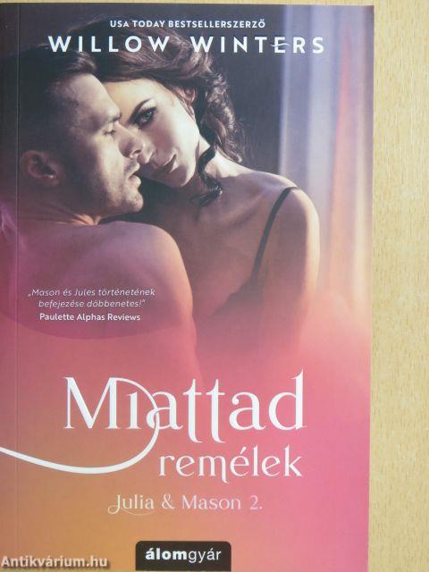 Miattad remélek