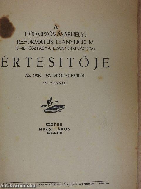 A hódmezővásárhelyi református leányliceum értesitője az 1936-37. iskolai évről