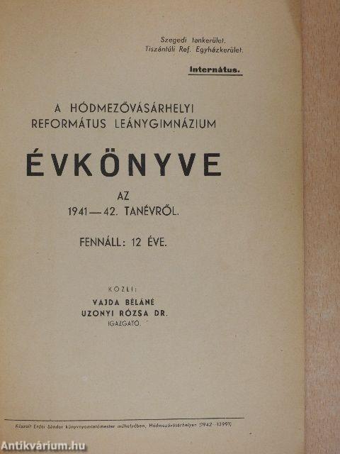 A hódmezővásárhelyi református leánygimnázium évkönyve az 1941-42. tanévről