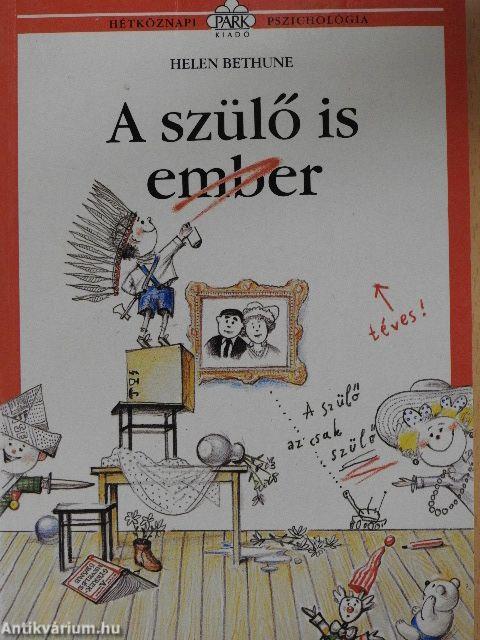 A szülő is ember