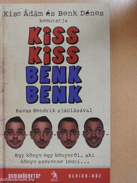 Kiss Kiss Benk Benk