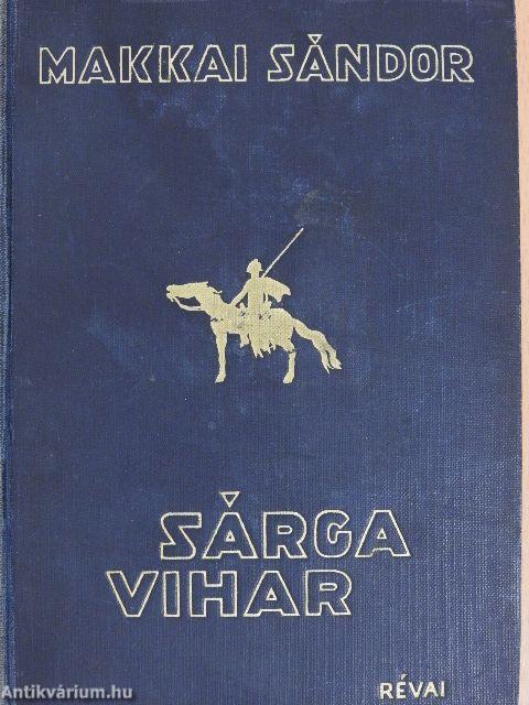 Sárga vihar I-II.