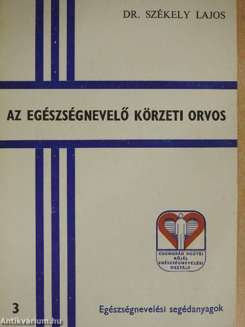 Az egészségnevelő körzeti orvos