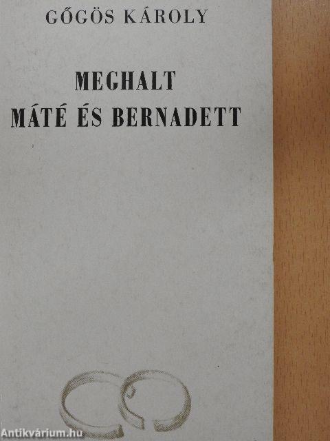 Meghalt Máté és Bernadett