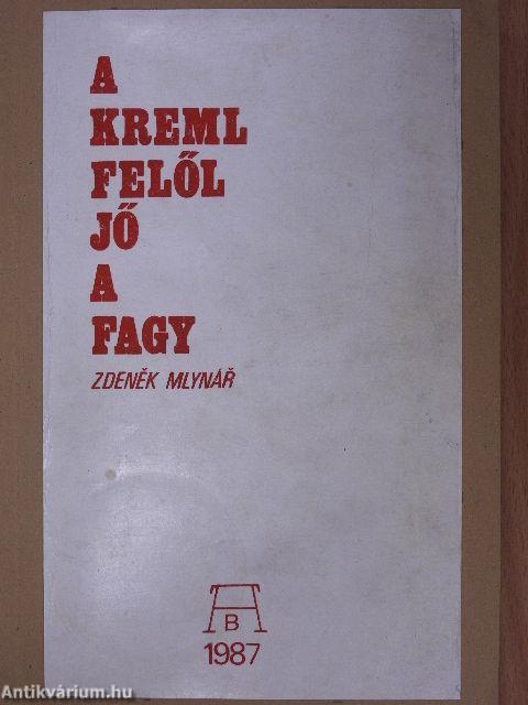 A Kreml felől jő a fagy (rossz állapotú)