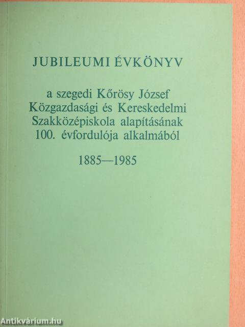 Jubileumi évkönyv 1885-1985