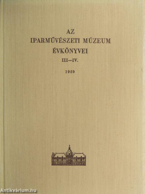 Az Iparművészeti Múzeum évkönyvei III-IV.