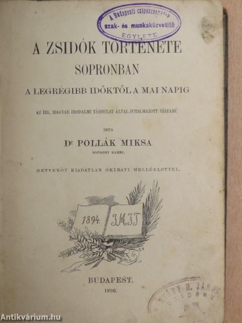 A zsidók története Sopronban a legrégibb időktől a mai napig (rossz állapotú)