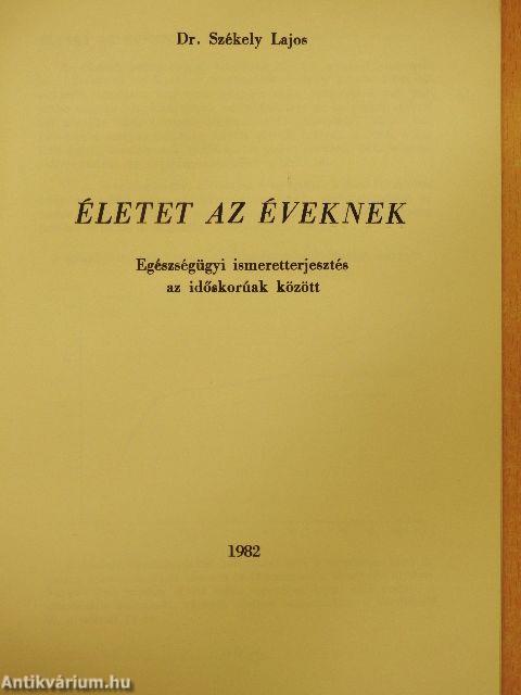 Életet az éveknek