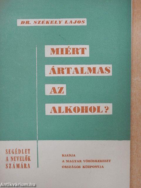 Miért ártalmas az alkohol?