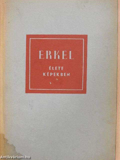 Erkel Ferenc élete képekben