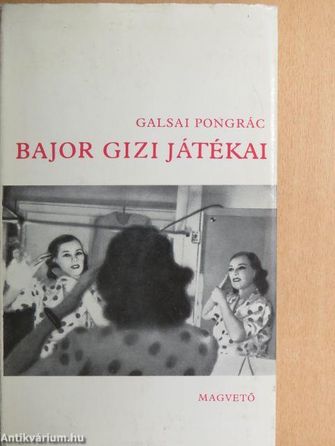 Bajor Gizi játékai