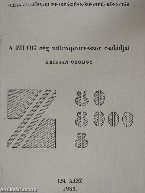 A ZILOG cég mikroprocesszor családjai 