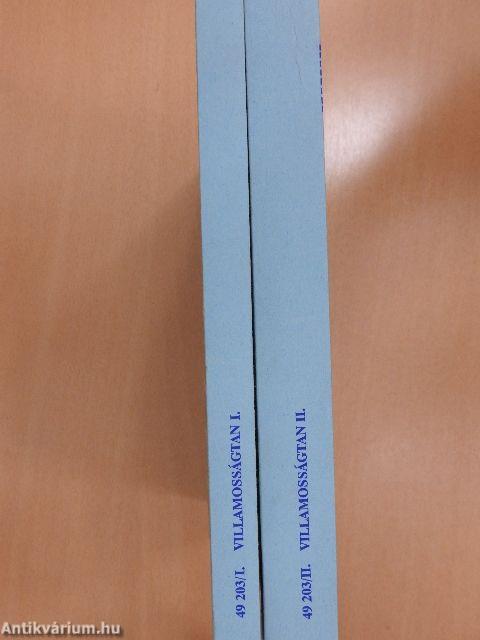 Villamosságtan I-II.