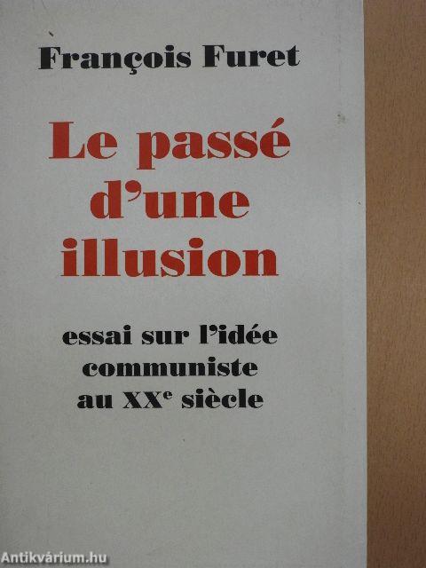 Le passé d'une illusion