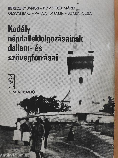 Kodály népdalfeldolgozásainak dallam- és szövegforrásai