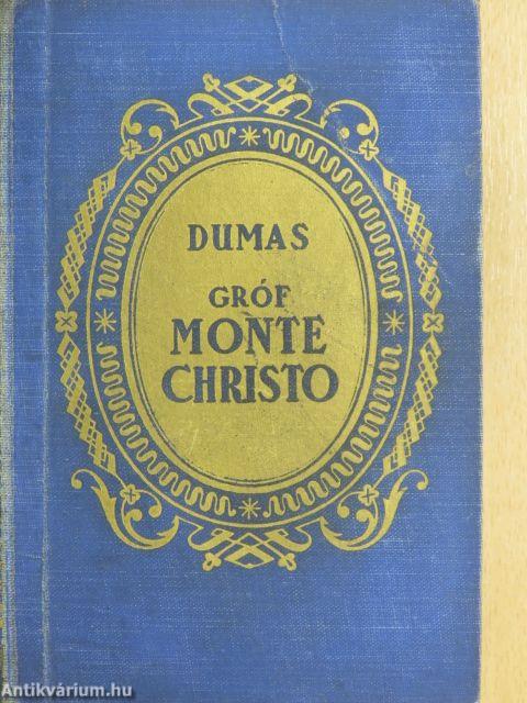 Monte-Cristo gróf I-IX./A világ ura I-VII.