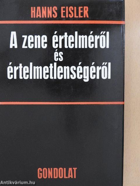 A zene értelméről és értelmetlenségéről