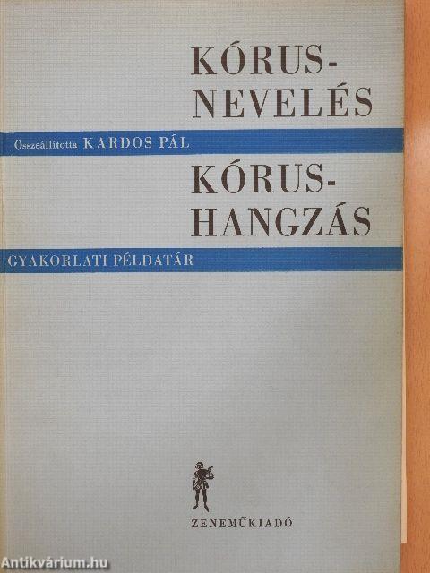 Kórusnevelés-kórushangzás