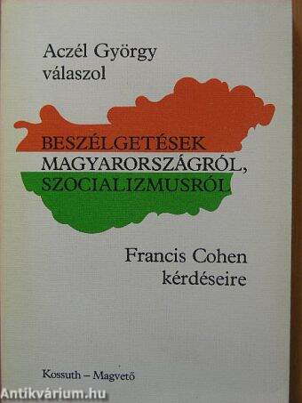 Beszélgetések Magyarországról, szocializmusról