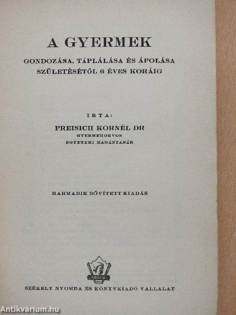 A gyermek gondozása, táplálása és ápolása születésétől 6 éves koráig