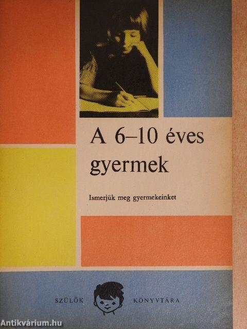 A 6-10 éves gyermek