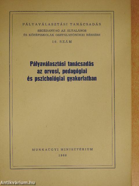 Pályaválasztási tanácsadás az orvosi, pedagógiai és pszichológiai gyakorlatban