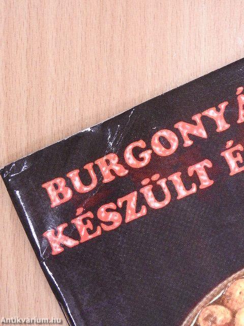 Burgonyából készült ételek