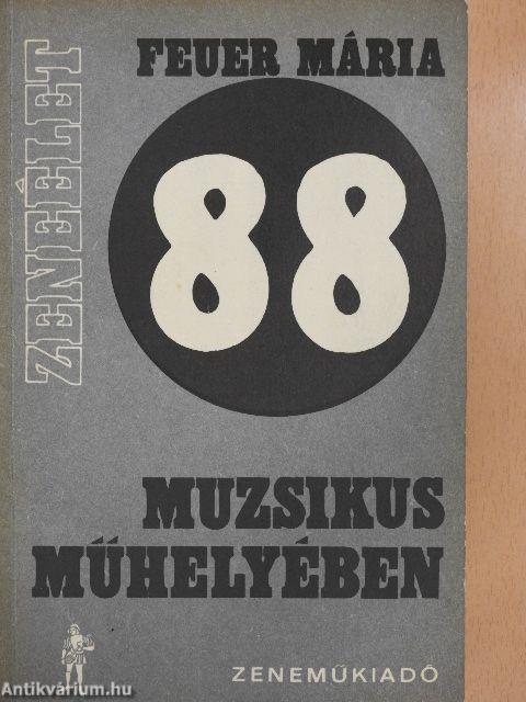 88 muzsikus műhelyében