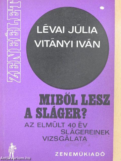 Miből lesz a sláger?