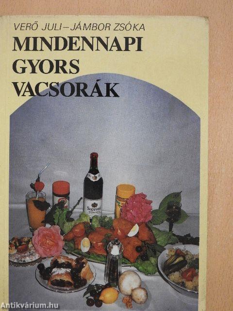 Mindennapi gyors vacsorák