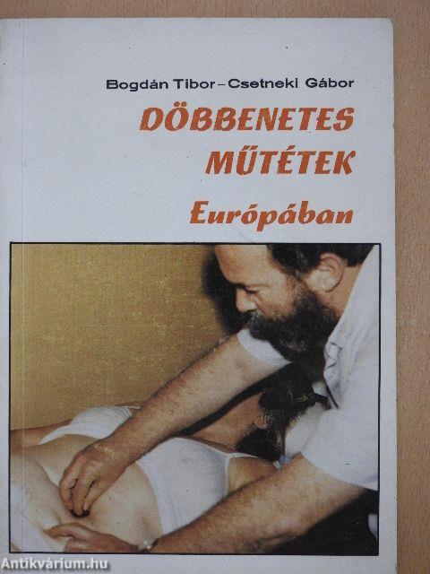 Döbbenetes műtétek Európában