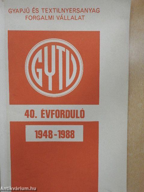 Gyapjú és Textilnyersanyag Forgalmi Vállalat 40. évforduló 1948-1988