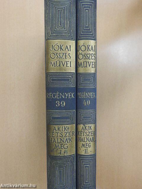 Akik kétszer halnak meg I-II.