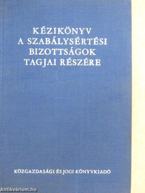 Kézikönyv a szabálysértési bizottságok tagjai részére