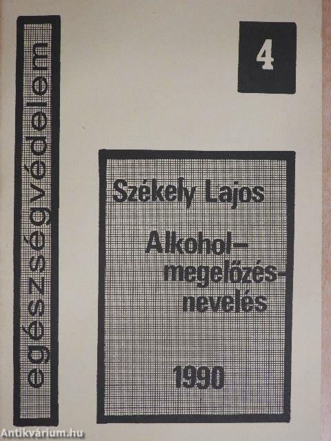 Alkohol - megelőzés - nevelés