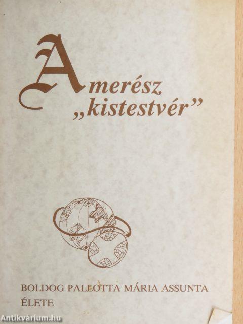 A merész "kistestvér"