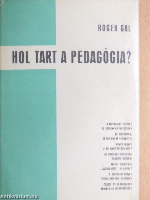 Hol tart a pedagógia?