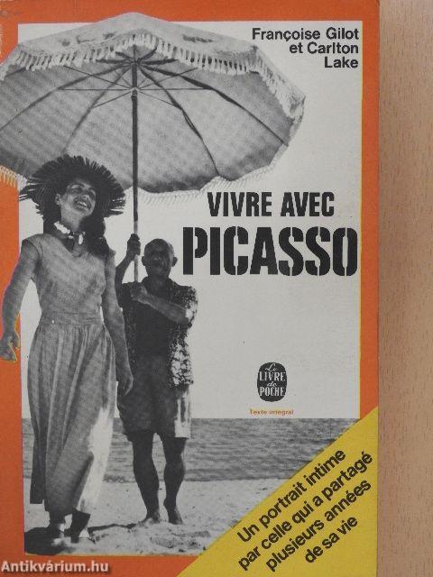 Vivre avec Picasso