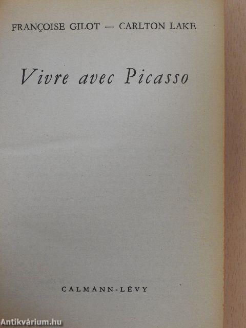 Vivre avec Picasso