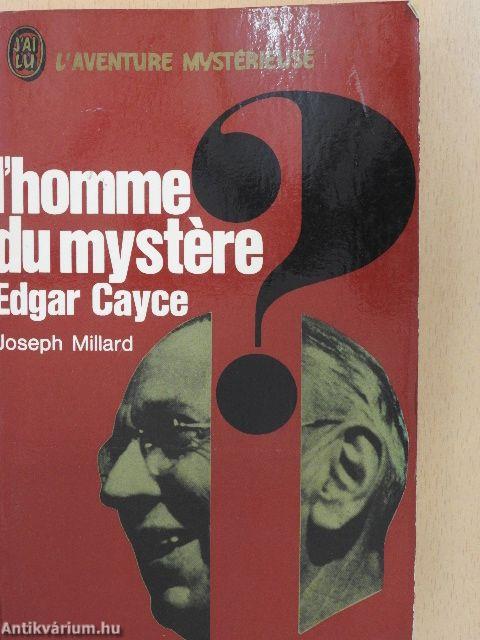 L'homme du mystere Edgar Cayce