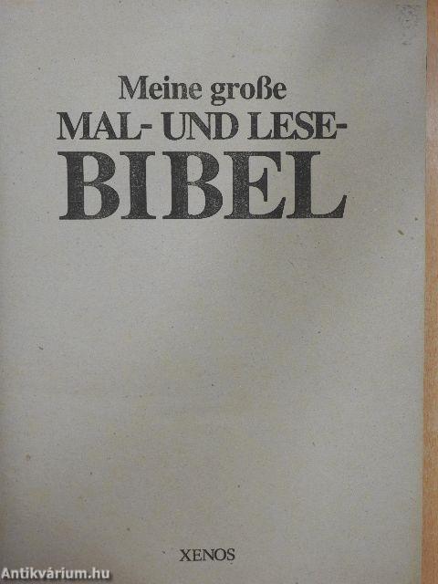 Meine grose Mal- und Lesebibel