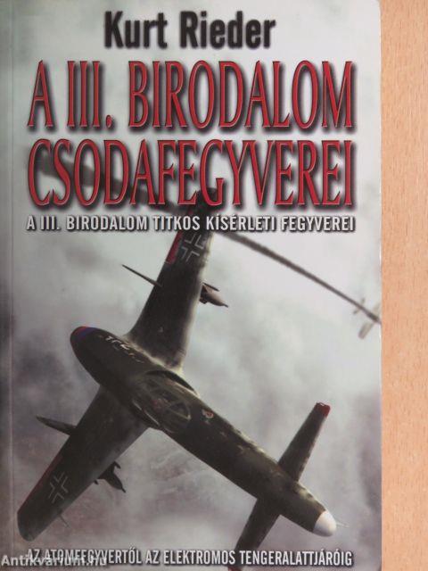 A III. Birodalom csodafegyverei