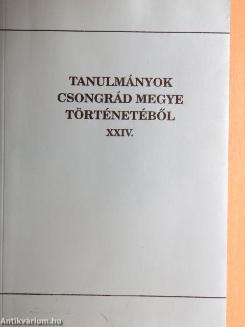 Tanulmányok Csongrád megye történetéből XXIV.