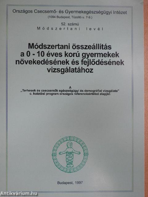 Módszertani összeállítás a 0-10 éves korú gyermekek növekedésének és fejlődésének vizsgálatához